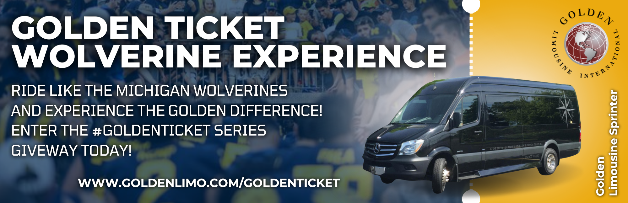 Golden Ticket Wolverine Experience, Book your Golden Limousine Sprinter today!