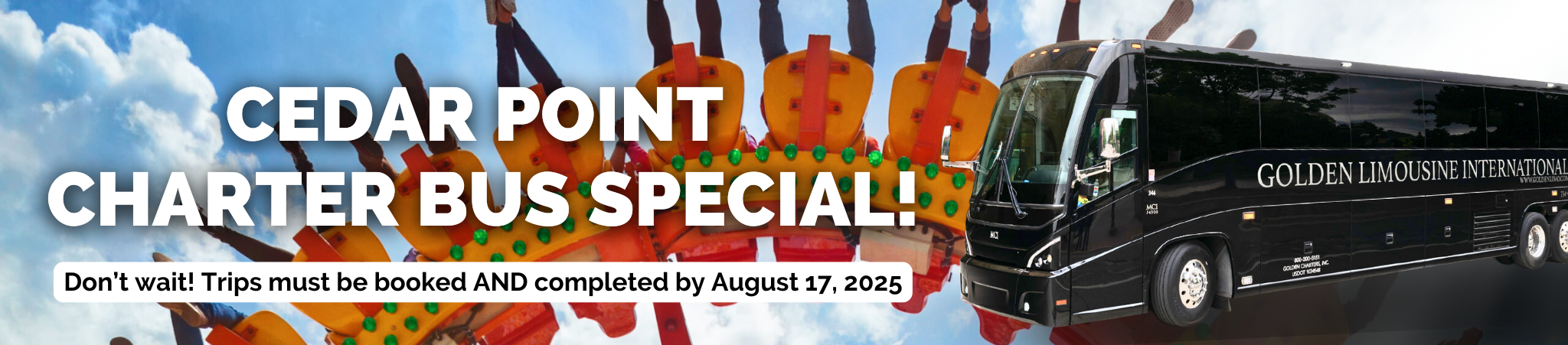 Golden Limousine International Cedar Point Summer Charter Bus Special now through August 17 2025.